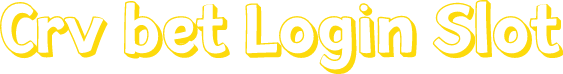 Crv bet Login Slot
